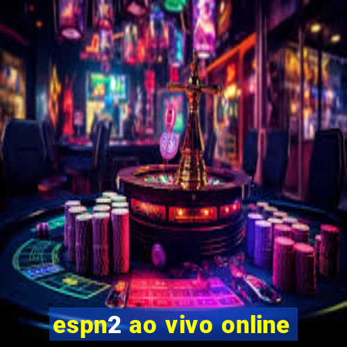 espn2 ao vivo online