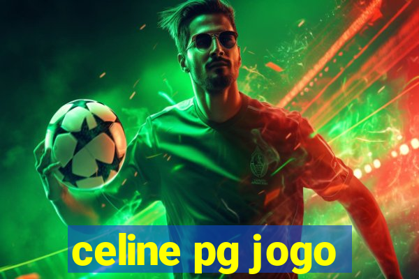 celine pg jogo