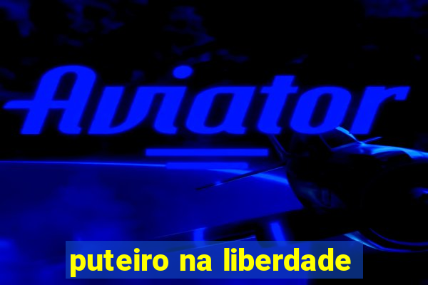 puteiro na liberdade