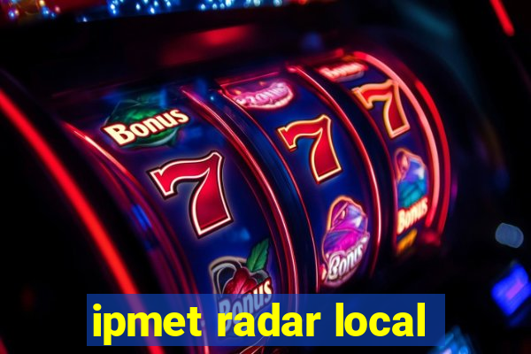 ipmet radar local