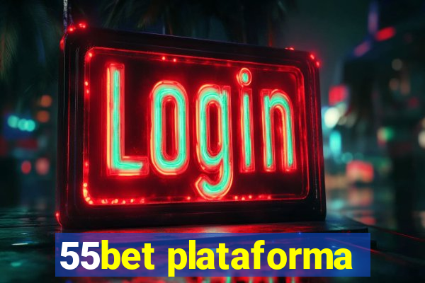 55bet plataforma