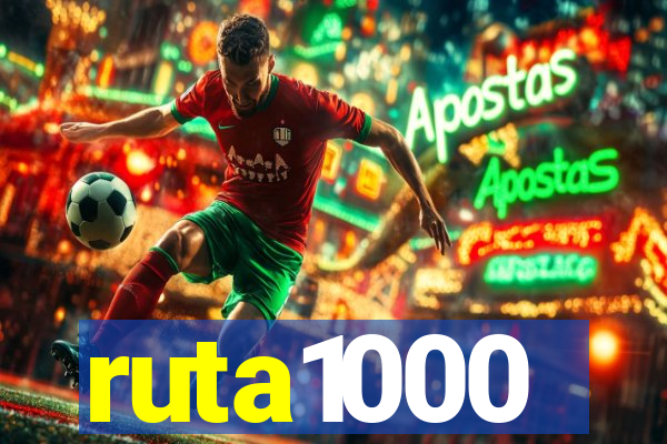 ruta1000