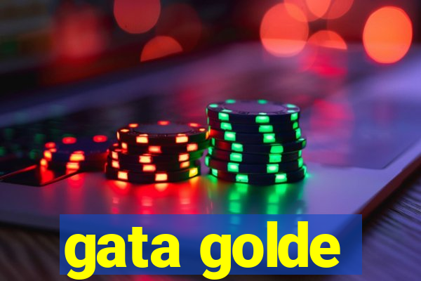 gata golde