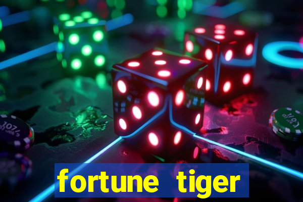 fortune tiger deposito de 1 real