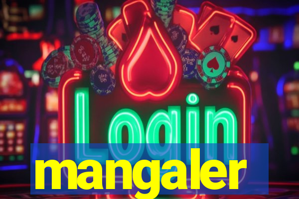 mangaler