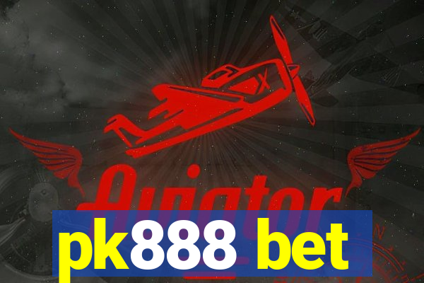 pk888 bet