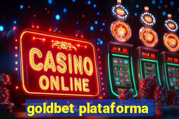 goldbet plataforma