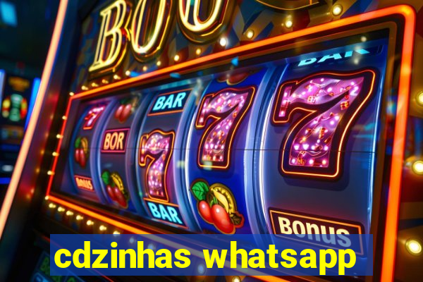 cdzinhas whatsapp