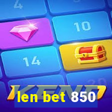 len bet 850