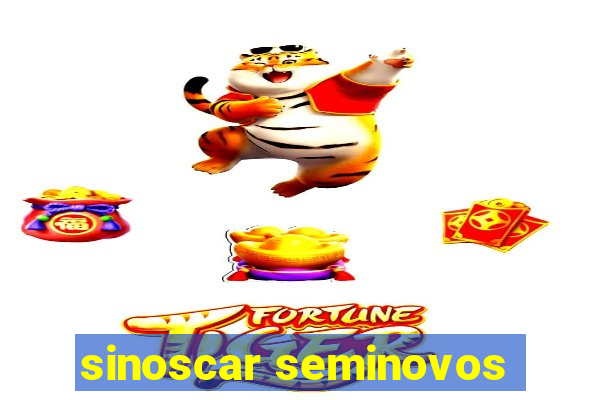 sinoscar seminovos