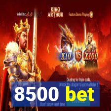 8500 bet