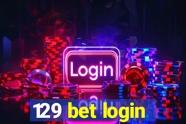 129 bet login