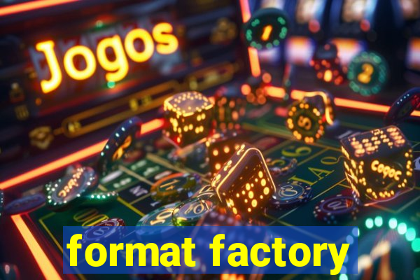 format factory