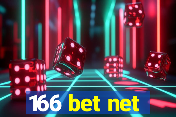 166 bet net