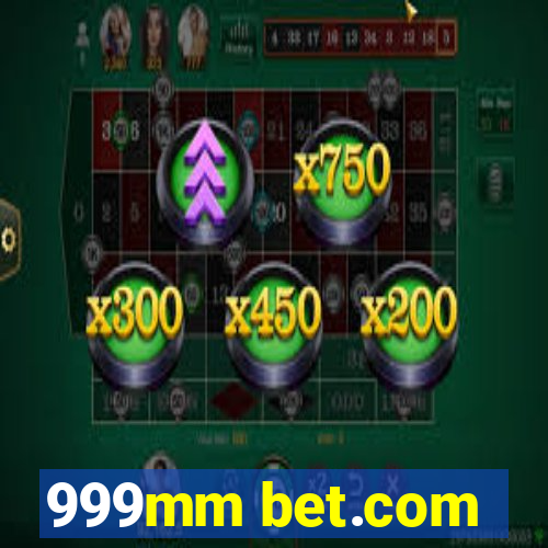 999mm bet.com