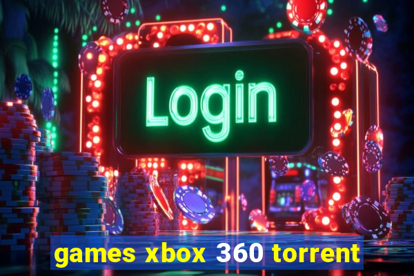 games xbox 360 torrent