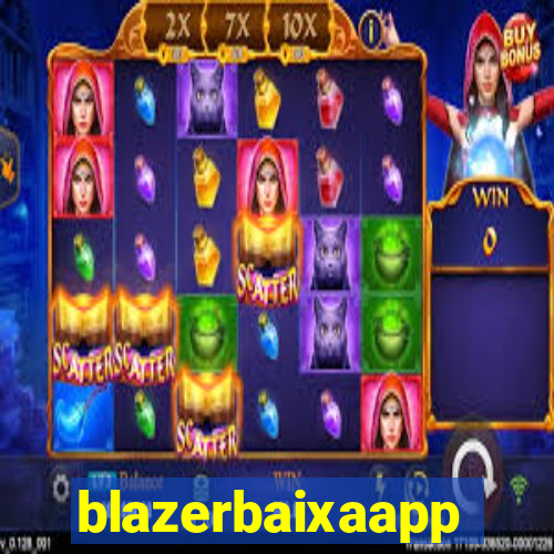 blazerbaixaapp