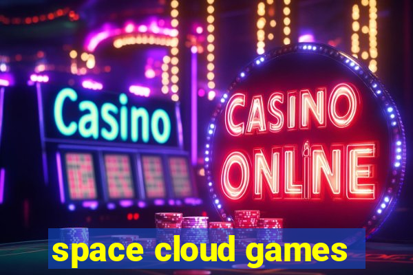 space cloud games