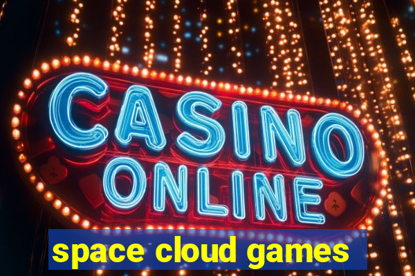 space cloud games