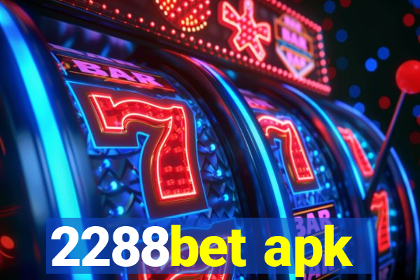 2288bet apk