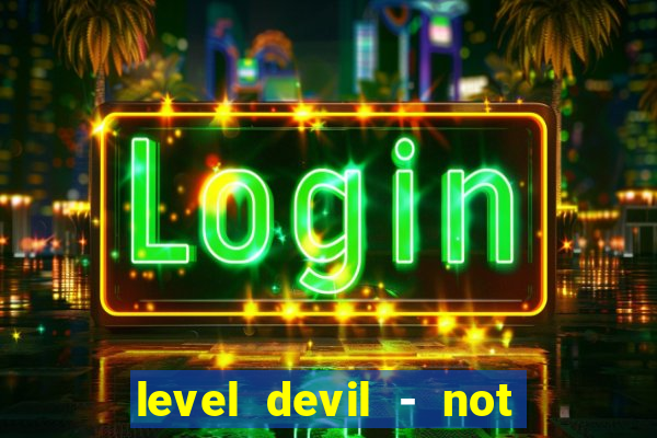 level devil - not a troll game