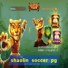 shaolin soccer pg soft demo