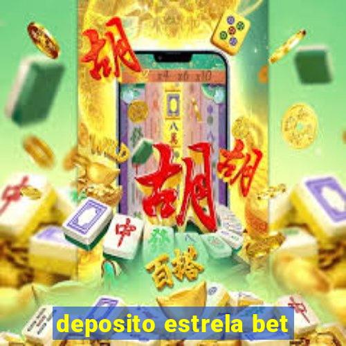 deposito estrela bet