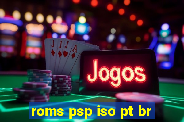 roms psp iso pt br