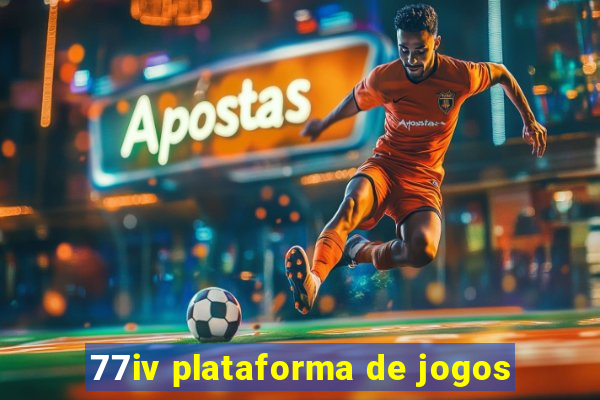 77iv plataforma de jogos