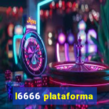 l6666 plataforma