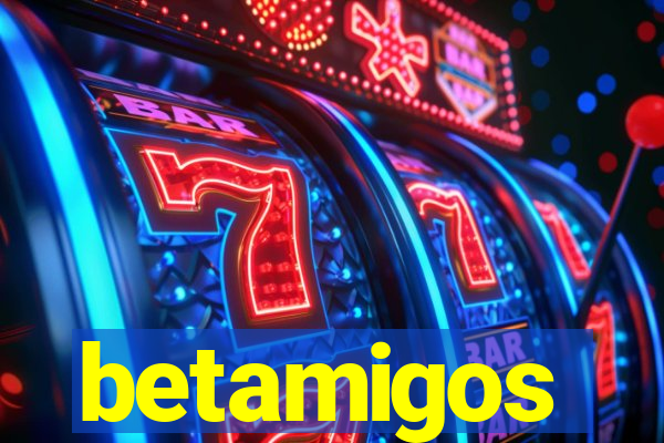 betamigos