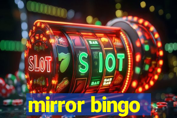 mirror bingo