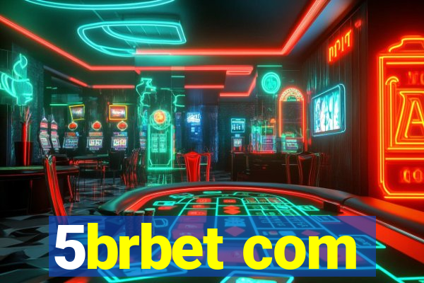 5brbet com