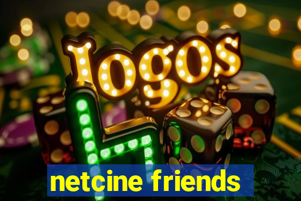 netcine friends