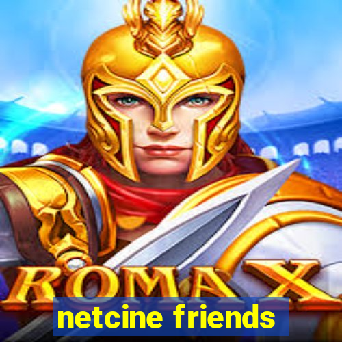 netcine friends