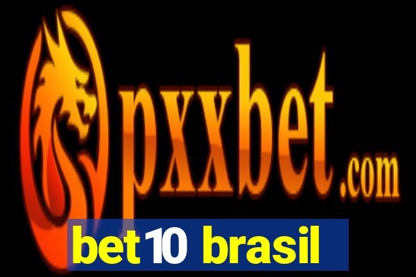 bet10 brasil