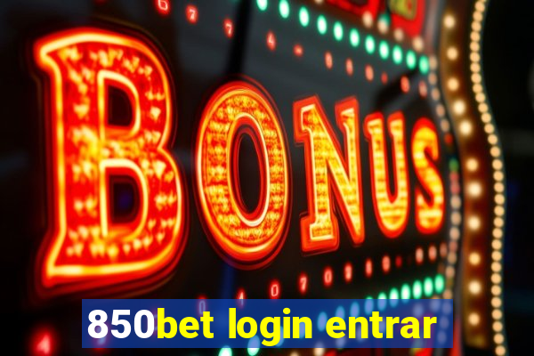 850bet login entrar