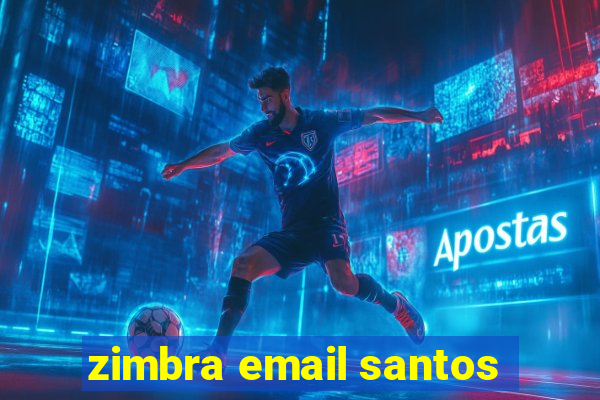 zimbra email santos