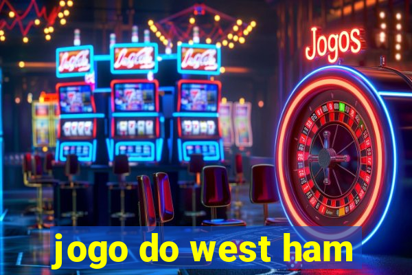 jogo do west ham