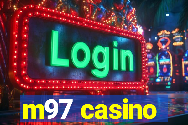 m97 casino