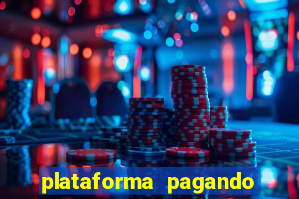 plataforma pagando no cadastro cassino