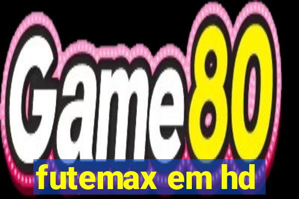 futemax em hd