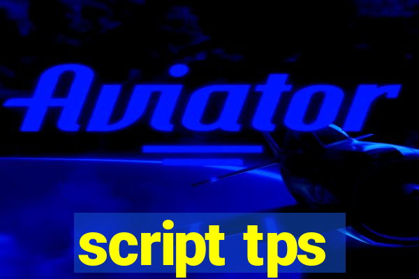 script tps