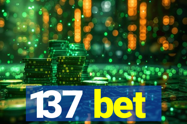 137 bet