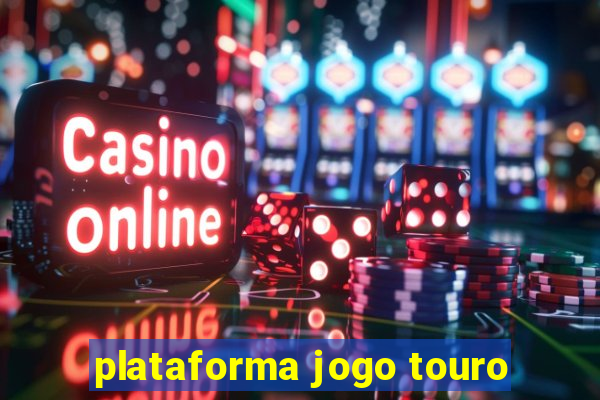 plataforma jogo touro