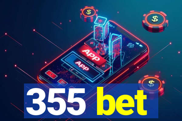 355 bet