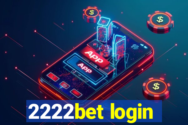 2222bet login