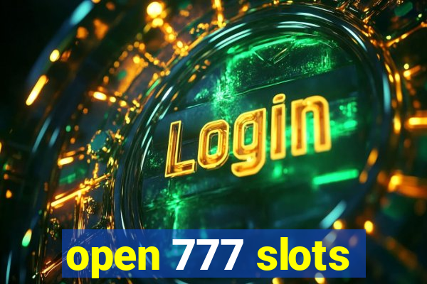 open 777 slots