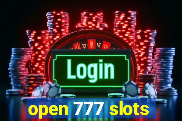 open 777 slots