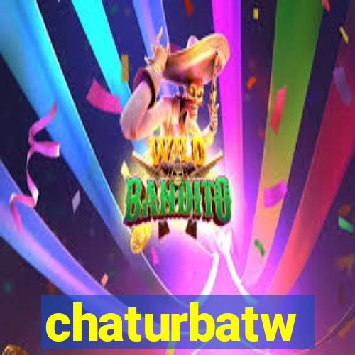 chaturbatw